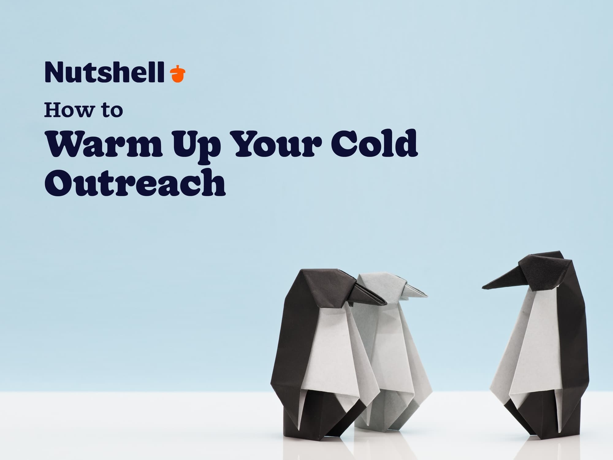 Nutshell How to warm up your cold outreach