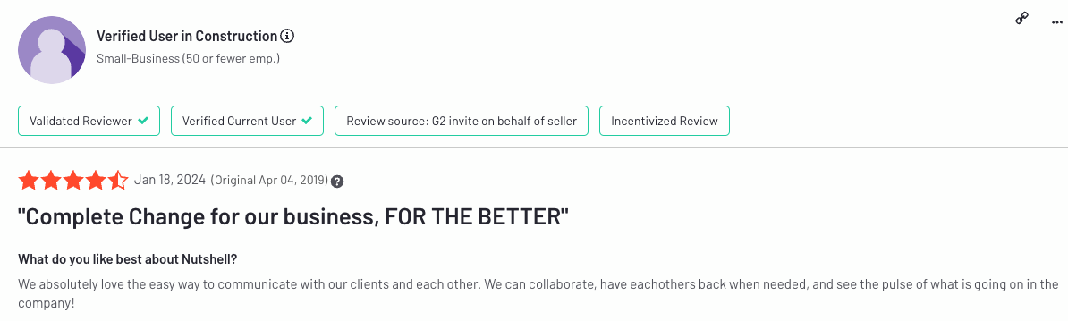 a screenshot of a Nutshell review by a verified user in construction that says "complete change for our business, for the better"